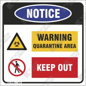 CV17 - Warning Quarantine Area Keep Out