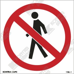 Thoroughfare For Pedestrians Prohibited