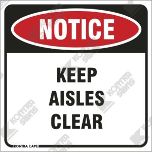 WC013 - Notice Keep Aisles Clear