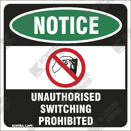 WC067 – Unauthorised Switching Prohibited | Kontra Signs