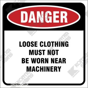 WC275 - No Loose Clothing Near Machinery