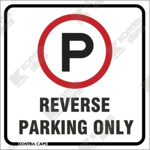 WC503 - Reverse Parking Only
