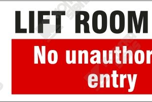 WC601 - Lift Room No Unauthorized Entry