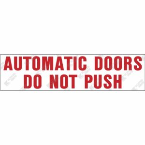 WC831 - Automatic Doors Do Not Push Vinyl decal